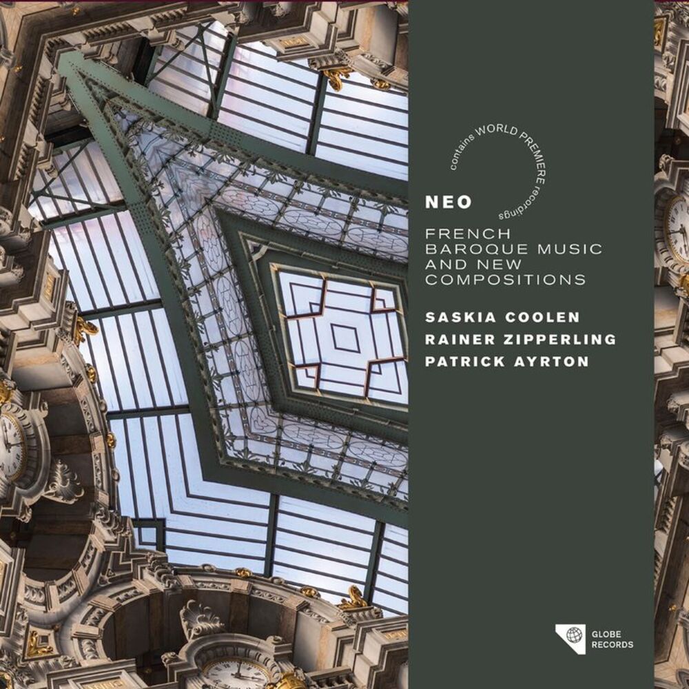Saskia Coolen - Neo - French Baroque Music & New Compositions  CD